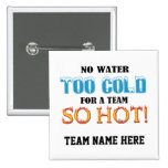 Team So Hot Pinback Button