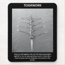 teamwork-either-we-pull-together-and cross-this mousepads