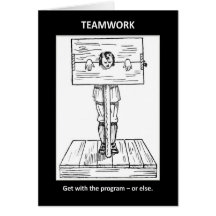 teamwork-get-with-the-program-or-else cards