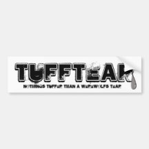 tear, TUFFTEAR, Nothings Tuffer than a werewolf... Bumper Stickers