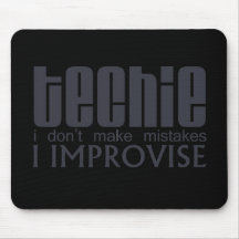 Techie Improvise Mouse Pad