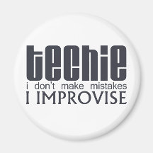Techie Improvise Refrigerator Magnet