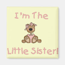 Teddy Bear Little Sister Tshirts and Gifts Magnet
