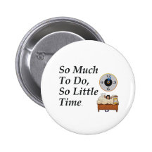 TEE Busy Time Pinback Buttons