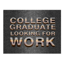TEE College Graduate Looking for Work Postcards