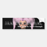 TEE Makeup Maniac Bumper Sticker