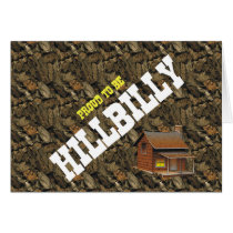 TEE Proud to be Hillbilly Card