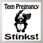 Teen Pregnancy Stinks Skunk Awareness Design Print