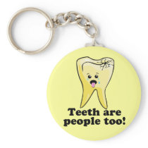 Teeth Are People Too!
