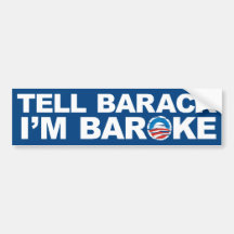 Tell Barack I'm Baroke Bumper Sticker