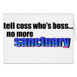 Tell Coss Who's Boss Greeting Card