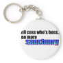 Tell Coss Who's Boss Key Chain