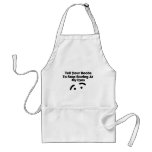 Tell You Boobs To Stop Staring Aprons