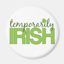 Temporarily Irish Fridge Magnets