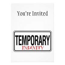 Temporary Insanity Road Sign Personalized Announcements