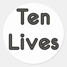 Ten Lives! Round Stickers