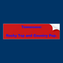 Tennessee:Rocky Top and Country Pop. bumper stickers