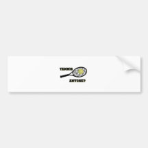 Tennis Anyone? Bumper Stickers