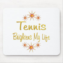 TENNIS Brightens My Life mousepads