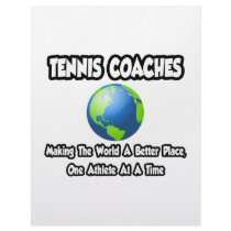 Tennis Coaches...Making the World a Better Place