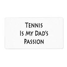 Tennis Is My Dad's Passion Custom Shipping Labels
