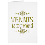 Tennis is My World Greeting Card