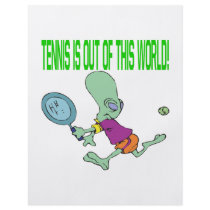 Tennis Is Out Of This World