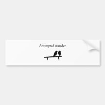 Tentative de meurtre autocollants pour voiture