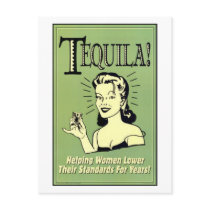 Tequila - Helping Women Lower Their Standards for