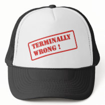 Terminally Wrong ! Hat