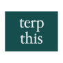 Terp This Dark Postcard