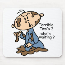 Terrible Two's? Who's Waiting? Baby (BLUE) Mouse Pads