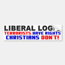 Terrorists Have Rights, Christians Don't! Bumper Stickers