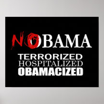 TERRORIZED. HOSPITALIZED. OBAMACIZED POSTERS