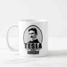 Tesla Is My Homeboy Mugs