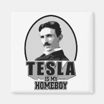 Tesla Is My Homeboy Refrigerator Magnets