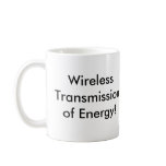 teslacoil, Wireless Transmission of Energy! mugs