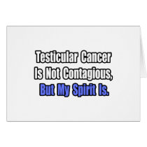 Testicular Cancer Is Not Contagious..