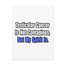 Testicular Cancer Is Not Contagious..