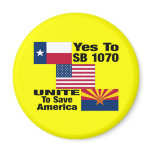 Texans For Arizona -Yes To SB 1070 Fridge Magnet
