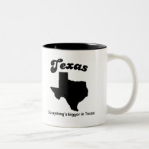 Texas - Everything is bigger Mug