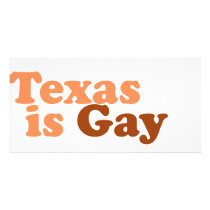 Texas is gay personalized photo card