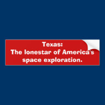 Texas:The lonestar of America'sspace exploration. bumper stickers