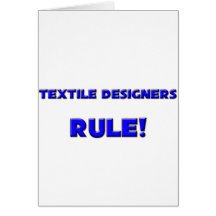 Textile Designers Rule! Greeting Card