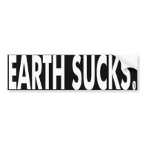 TFP: Earth Sucks Bumper Sticker