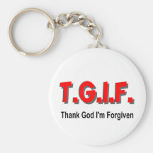 TGIF, Thank God I'm Forgiven christian gift item Keychain