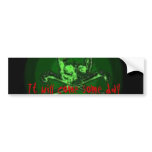 th_00-9, It will come some day Bumper Stickers