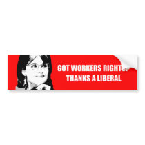 Thank a liberal bumper stickers