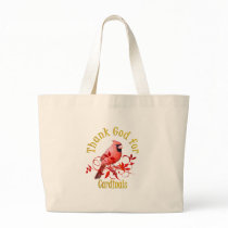 Thank God for Cardinals Canvas Bags