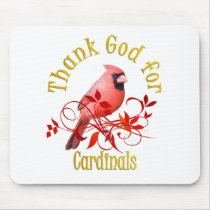 Thank God for Cardinals Mouse Pads